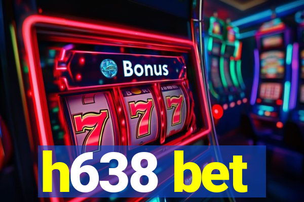 h638 bet